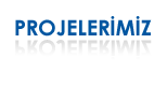 Projelerimiz